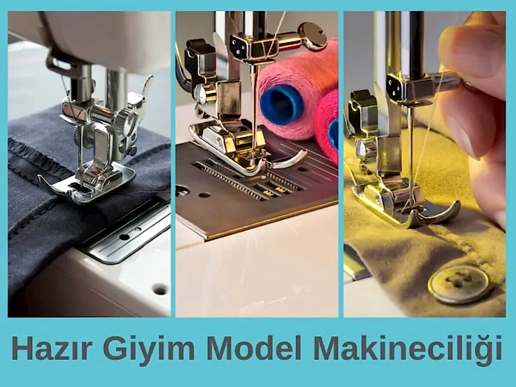 HAZIR GİYİM MODEL MAKİNECİLİĞİ