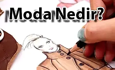 Moda Nedir? Tarz ve İfade Sanatı