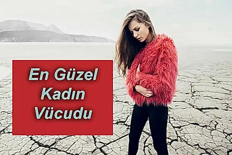 Kadın Vücudu Hakkında Merak Edilenler 1