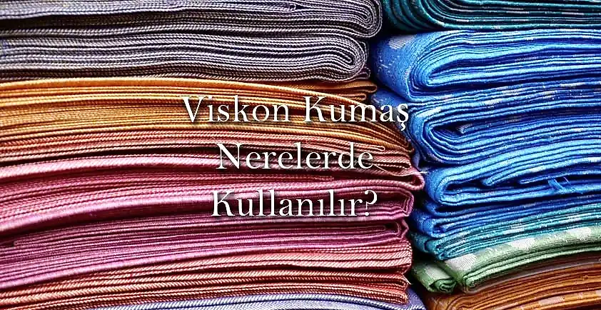Viskon Kumaş