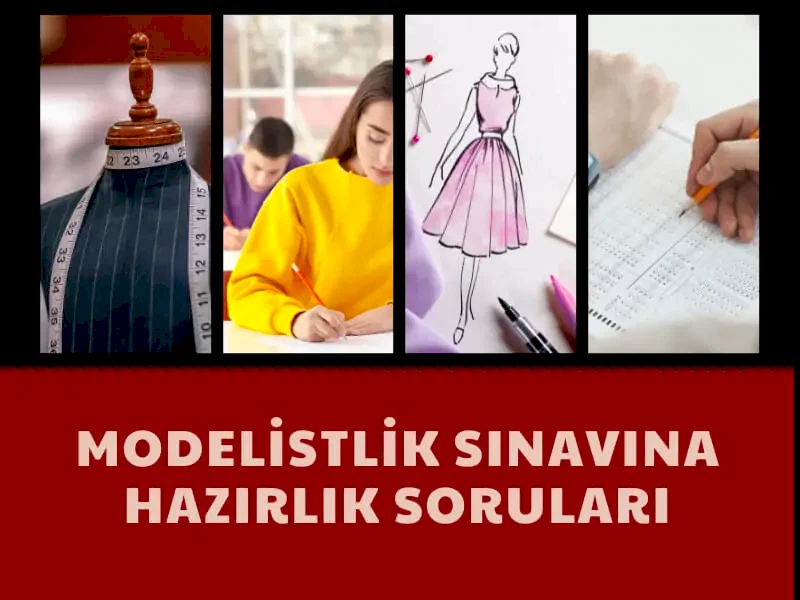 Modelistlik Sınavına Hazırlık Soruları